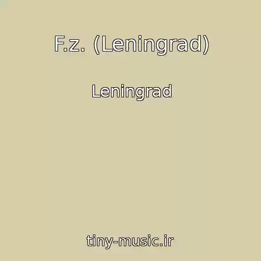 کاور آهنگ F.z. (Leningrad) از Leningrad