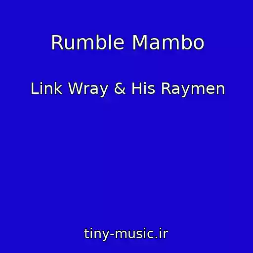 کاور آهنگ Rumble Mambo از Link Wray & His Raymen