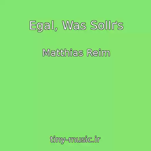 کاور آهنگ Egal, Was Sollґs از Matthias Reim