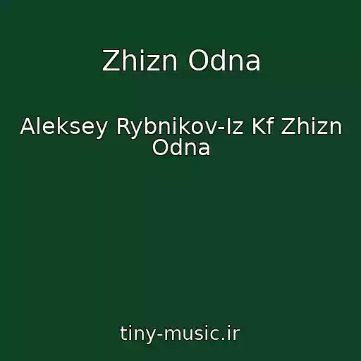 کاور آهنگ Zhizn Odna از Aleksey Rybnikov-Iz Kf Zhizn Odna