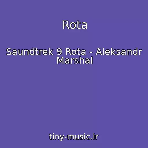 کاور آهنگ Rota از Saundtrek 9 Rota - Aleksandr Marshal