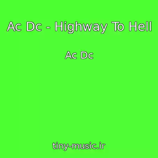 کاور آهنگ Ac Dc - Highway To Hell از Ac Dc