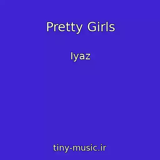 کاور آهنگ Pretty Girls از Iyaz