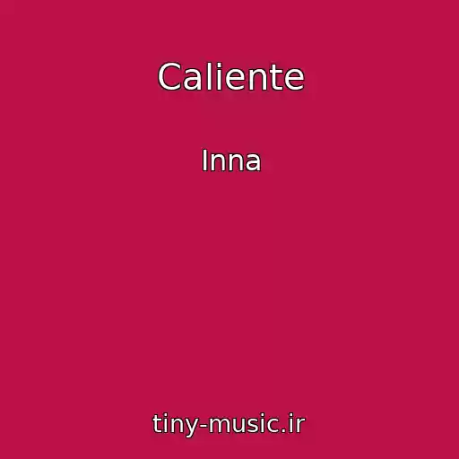کاور آهنگ Caliente از Inna