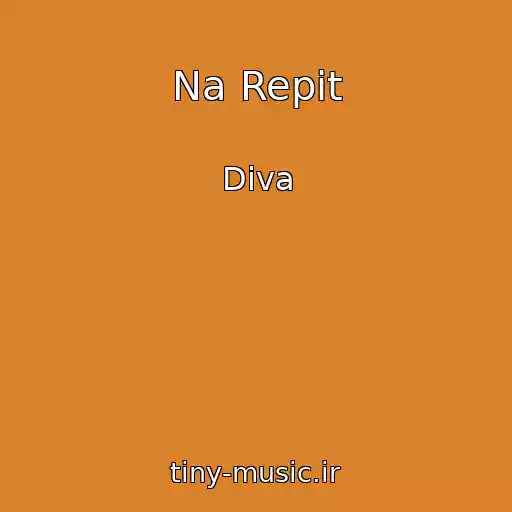 کاور آهنگ Na Repit از Diva