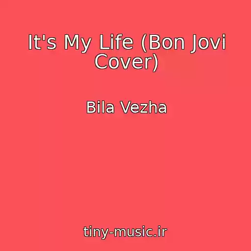 کاور آهنگ It's My Life (Bon Jovi Cover) از Bіla Vezha