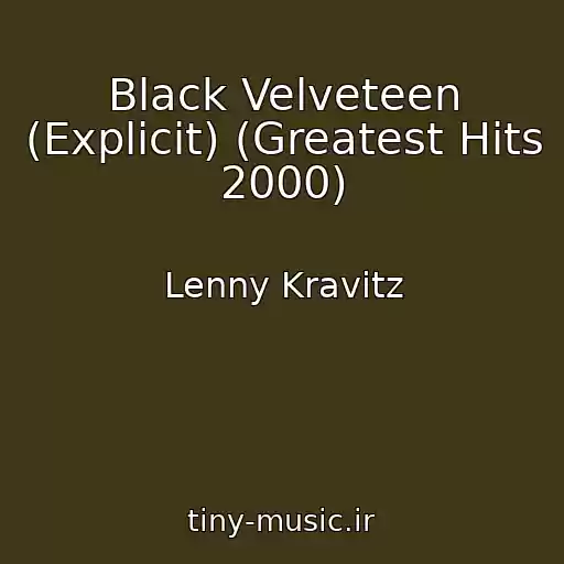 کاور آهنگ Black Velveteen (Explicit) (Greatest Hits 2000) از Lenny Kravitz