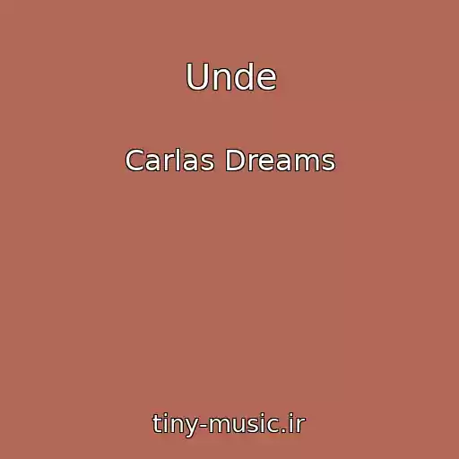 کاور آهنگ Unde از Carlas Dreams