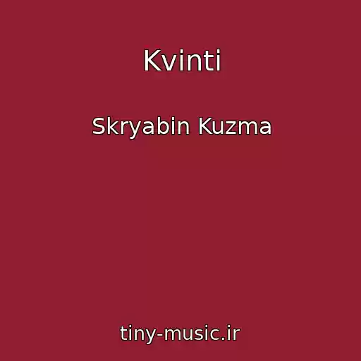 کاور آهنگ Kvinti از Skryabin Kuzma