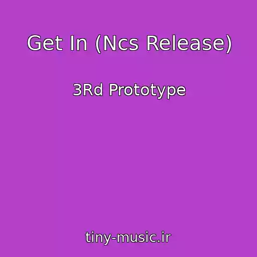 کاور آهنگ Get In (Ncs Release) از 3Rd Prototype