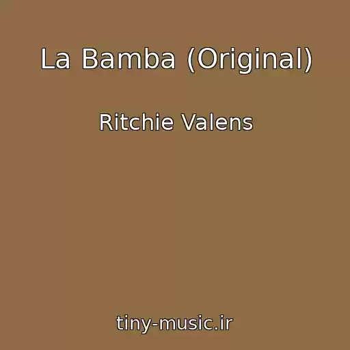 کاور آهنگ La Bamba (Original) از Ritchie Valens