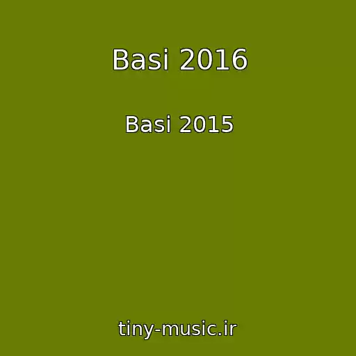 کاور آهنگ Basi 2016 از Basi 2015