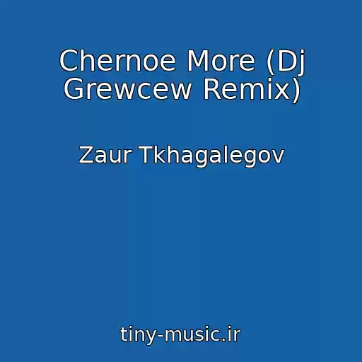 کاور آهنگ Chernoe More (Dj Grewcew Remix) از Zaur Tkhagalegov