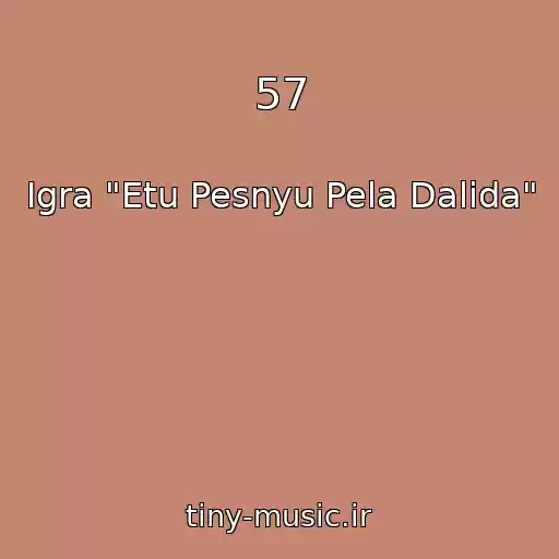 کاور آهنگ 57 از Igra "Etu Pesnyu Pela Dalida"