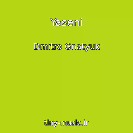 کاور آهنگ Yaseni از Dmitro Gnatyuk