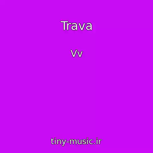 کاور آهنگ Trava از Vv