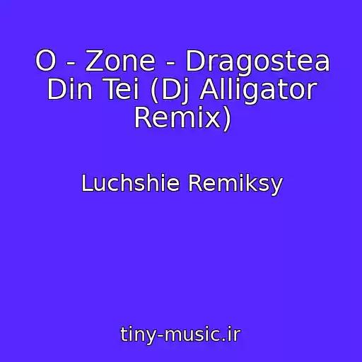 کاور آهنگ O - Zone - Dragostea Din Tei (Dj Alligator Remix) از Luchshie Remiksy