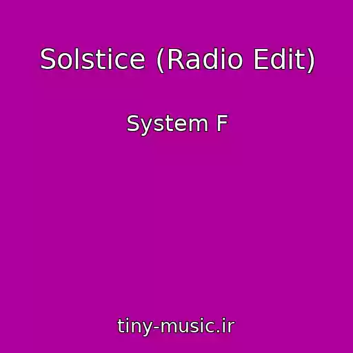 کاور آهنگ Solstice (Radio Edit) از System F