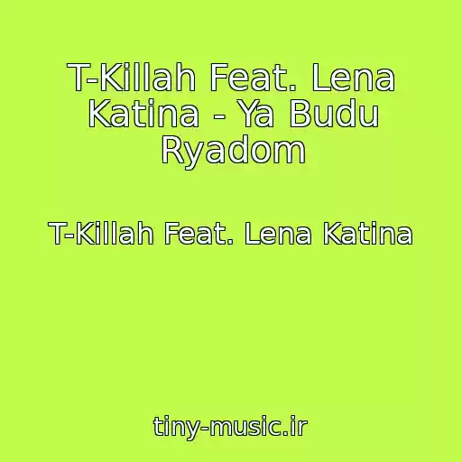 کاور آهنگ T-Killah Feat. Lena Katina - Ya Budu Ryadom از T-Killah Feat. Lena Katina