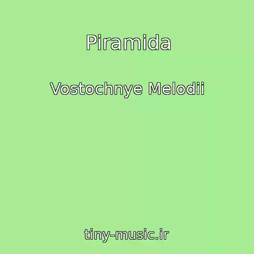 کاور آهنگ Piramida از Vostochnye Melodii