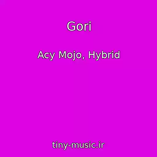 کاور آهنگ Gori از Acy Mojo, Hybrid
