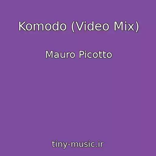 کاور آهنگ Komodo (Video Mix) از Mauro Picotto