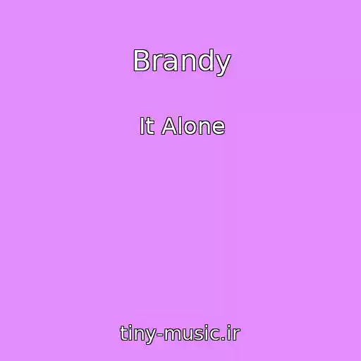 کاور آهنگ Brandy از It Alone