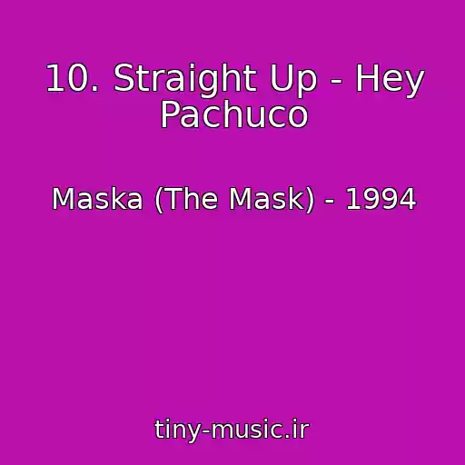 کاور آهنگ 10. Straight Up - Hey Pachuco از Maska (The Mask) - 1994