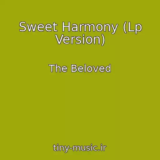 کاور آهنگ Sweet Harmony (Lp Version) از The Beloved
