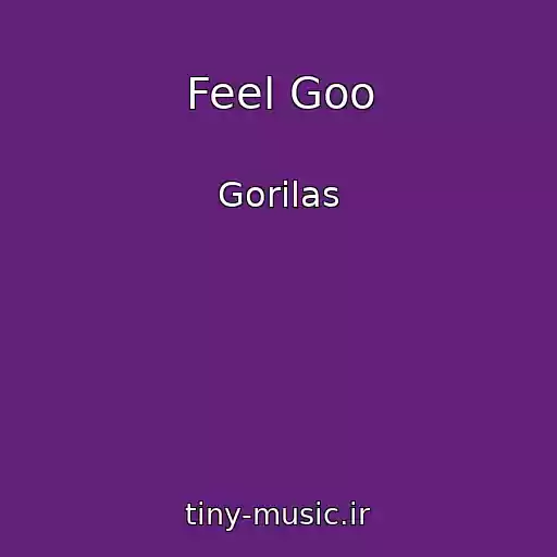 کاور آهنگ Feel Goo از Gorilas
