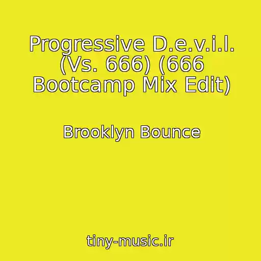 کاور آهنگ Progressive D.e.v.i.l. (Vs. 666) (666 Bootcamp Mix Edit) از Brooklyn Bounce