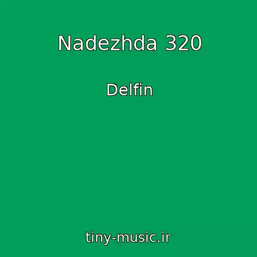 کاور آهنگ Nadezhda 320 از Delfin