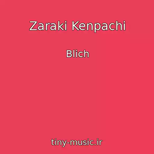 کاور آهنگ Zaraki Kenpachi از Blich