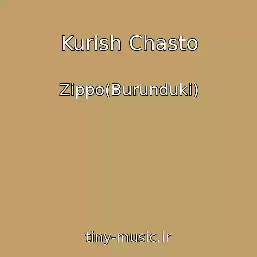 کاور آهنگ Kurish Chasto از Zippo(Burunduki)