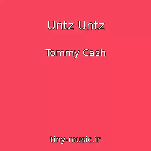 کاور آهنگ Untz Untz از Tommy Cash
