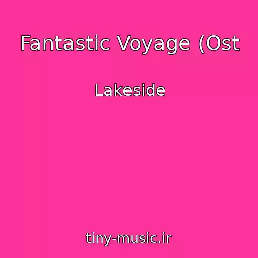 کاور آهنگ Fantastic Voyage (Ost از Lakeside