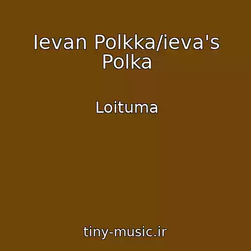 کاور آهنگ Ievan Polkka/ieva's Polka از Loituma