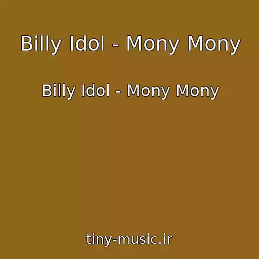 کاور آهنگ Billy Idol - Mony Mony از Billy Idol - Mony Mony