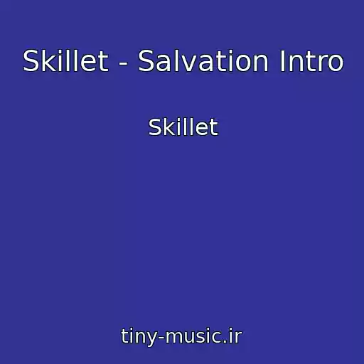 کاور آهنگ Skillet - Salvation Intro از Skillet