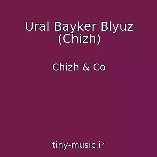 کاور آهنگ Ural Bayker Blyuz (Chizh) از Chizh & Co