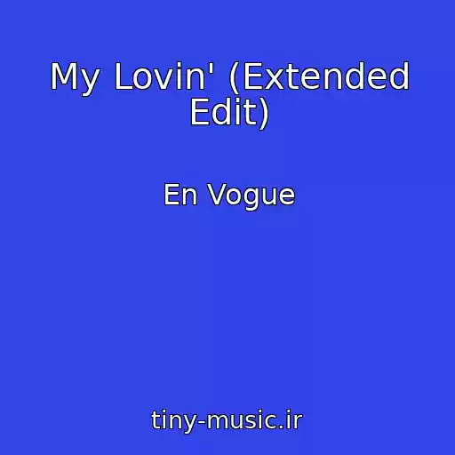 کاور آهنگ My Lovin' (Extended Edit) از En Vogue