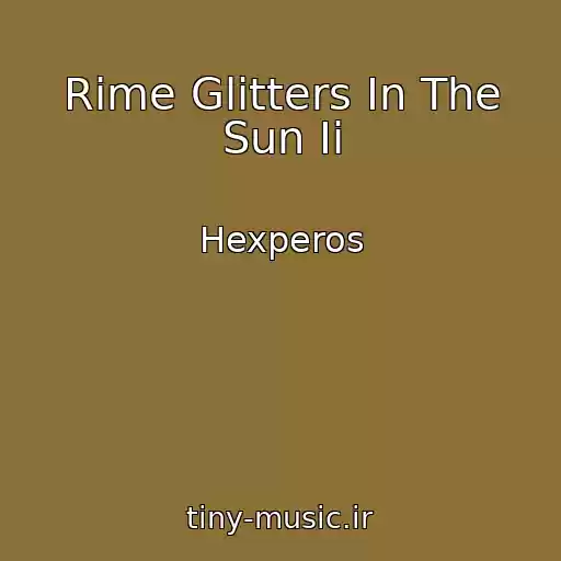 کاور آهنگ Rime Glitters In The Sun Ii از Hexperos