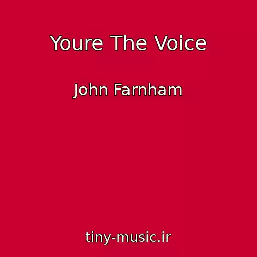 کاور آهنگ Youre The Voice از John Farnham