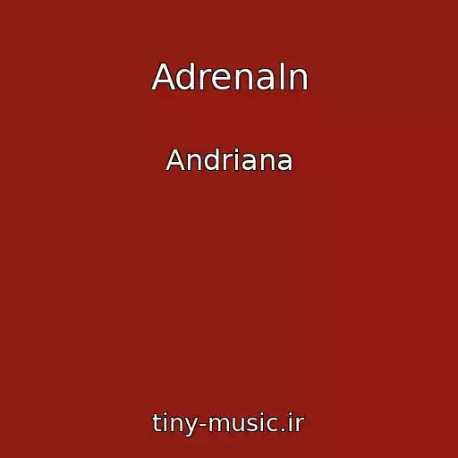 کاور آهنگ Adrenaln از Andrіana