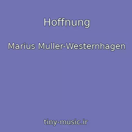 کاور آهنگ Hoffnung از Marius Muller-Westernhagen