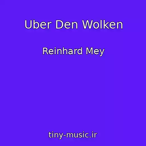 کاور آهنگ Uber Den Wolken از Reinhard Mey