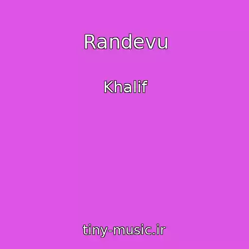 کاور آهنگ Randevu از Khalif