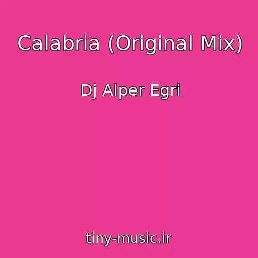 کاور آهنگ Calabria (Original Mix) از Dj Alper Egri