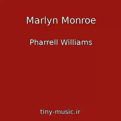 کاور آهنگ Marlyn Monroe از Pharrell Williams