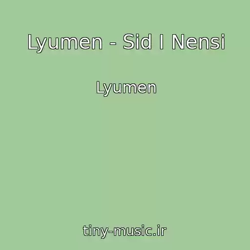 کاور آهنگ Lyumen - Sid I Nensi از Lyumen